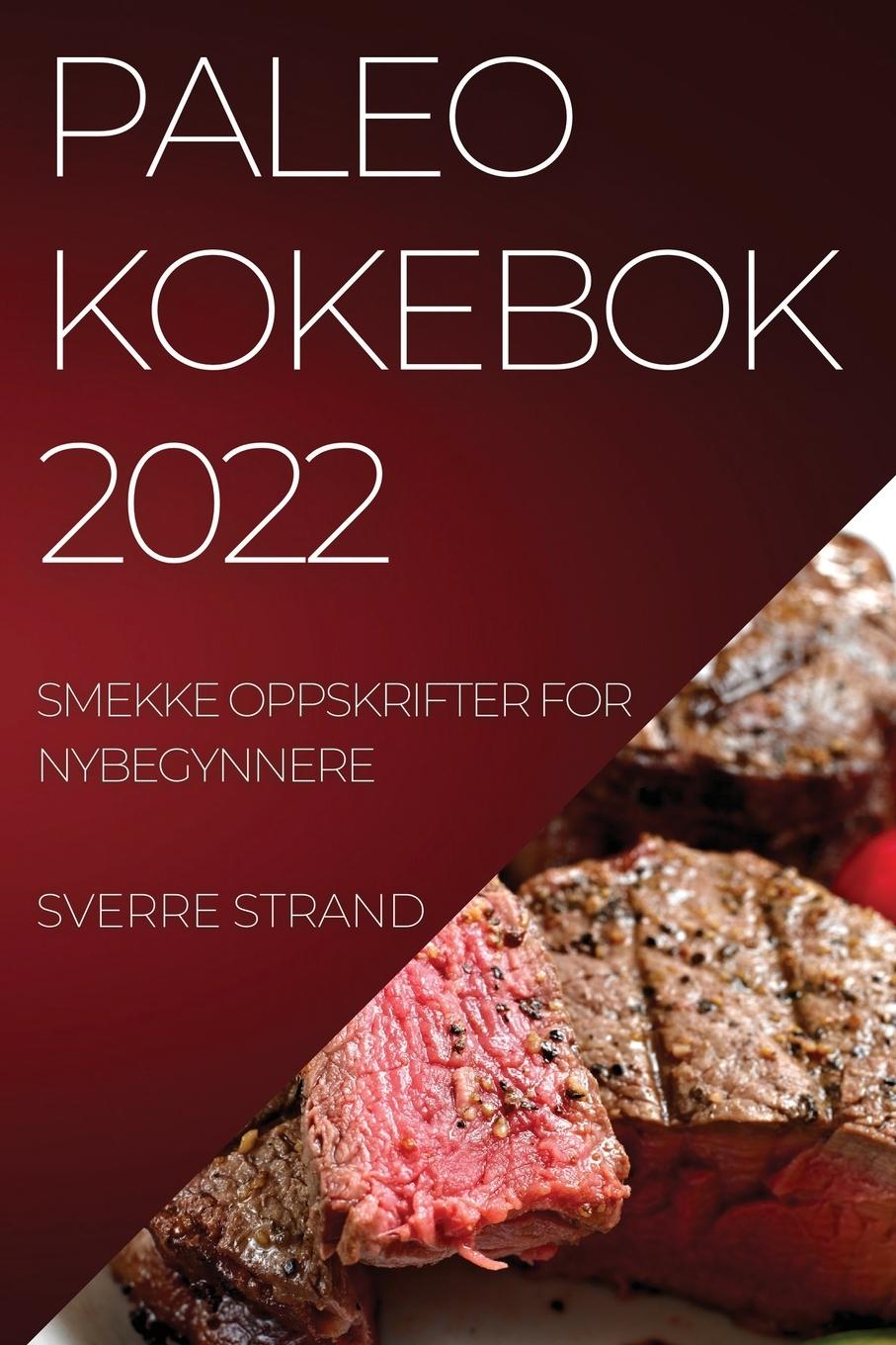 Könyv Paleo Kokebok 2022 