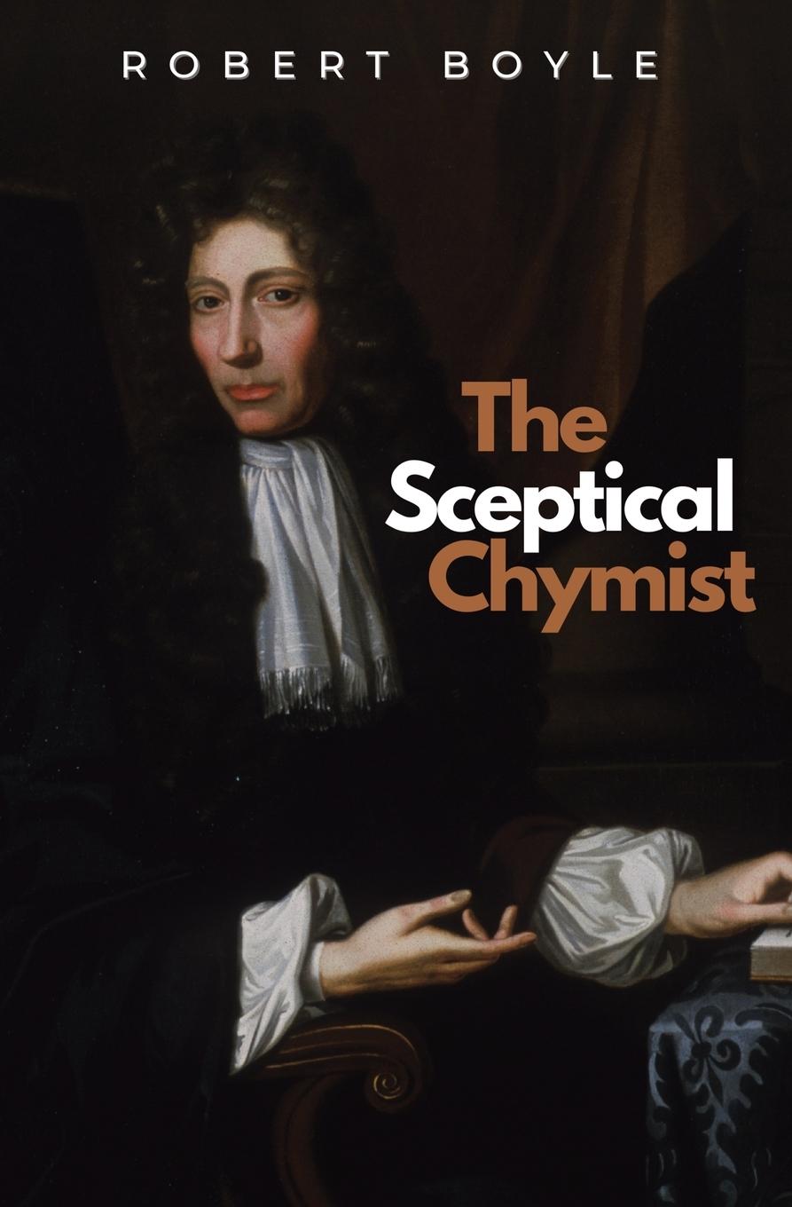 Buch The Sceptical Chymist Robert Boyle
