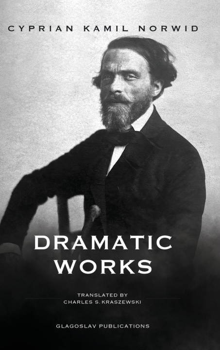 Knjiga Dramatic Works Cyprian Kamil Norwid