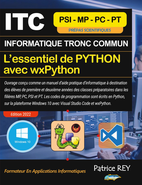 Knjiga ITC - MPSI - Essentiel De Python Avec wxPython Rey