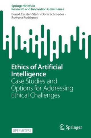 Книга Ethics of Artificial Intelligence Bernd Carsten Stahl