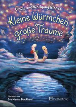 Carte Kleine Würmchen - große Träume Wolfgang Niopek