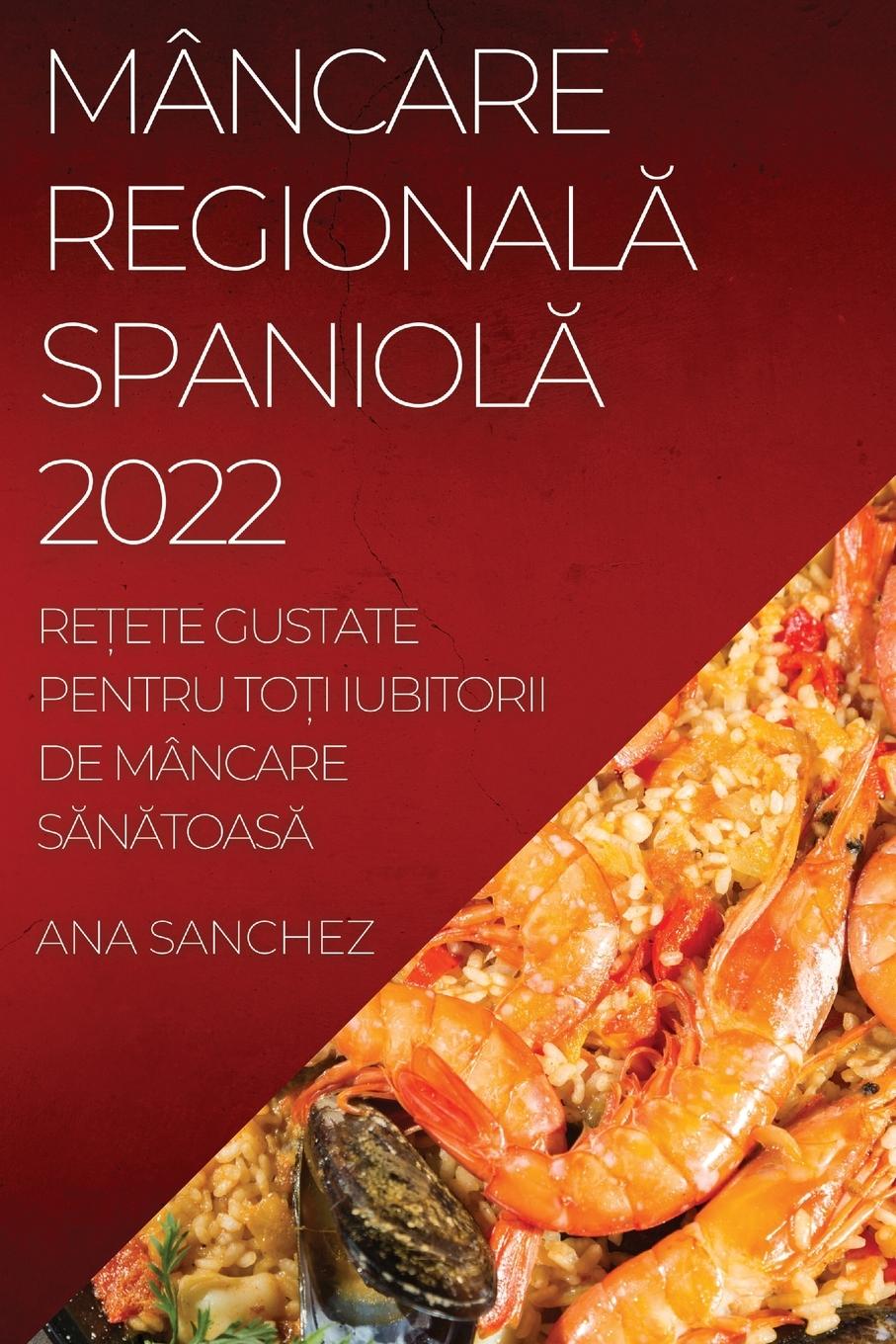 Kniha Mancare Regional&#258; Spaniol&#258; 