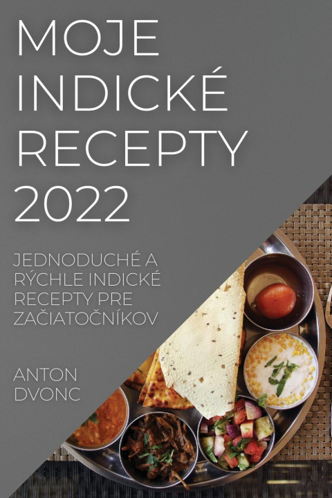 Kniha Moje Indicke Recepty 2022 