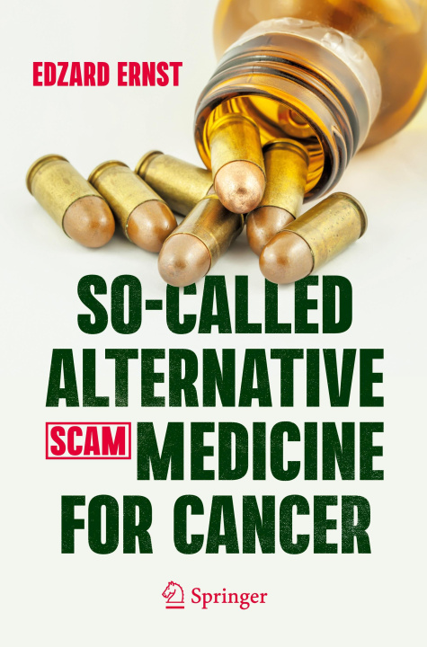 Knjiga So-Called Alternative Medicine (SCAM) for Cancer Ernst