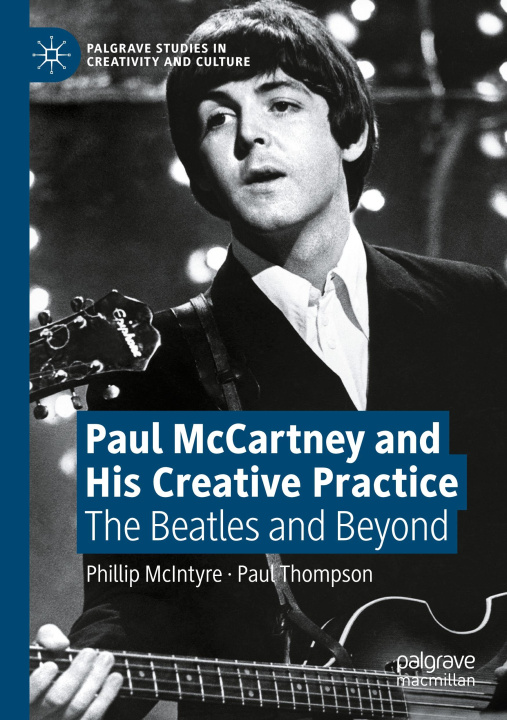 Book Paul McCartney and His Creative Practice Phillip McIntyre
