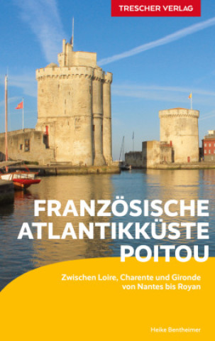 Książka TRESCHER Reiseführer Französische Atlantikküste - Poitou 