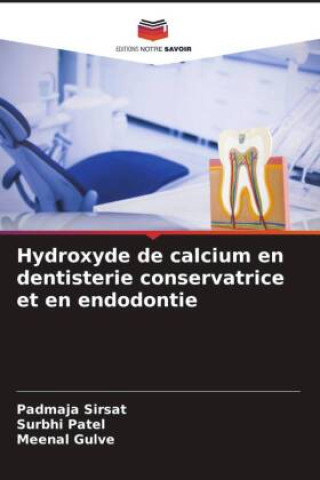 Kniha Hydroxyde de calcium en dentisterie conservatrice et en endodontie Surbhi Patel