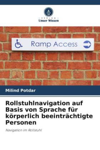 Könyv Rollstuhlnavigation auf Basis von Sprache für körperlich beeinträchtigte Personen 