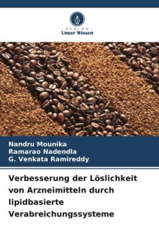 Kniha Verbesserung der Löslichkeit von Arzneimitteln durch lipidbasierte Verabreichungssysteme Ramarao Nadendla