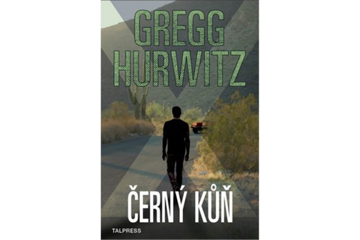 Knjiga Černý kůň Gregg Hurwitz
