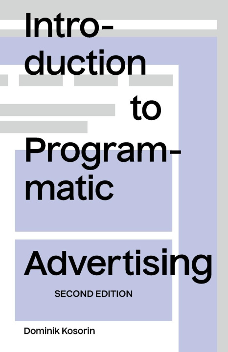 Könyv Introduction to Programmatic Advertising 