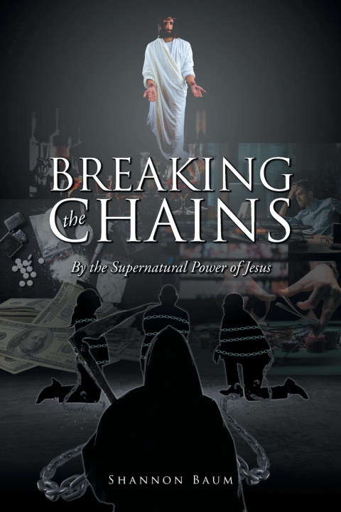 Knjiga Breaking the Chains Shannon Baum
