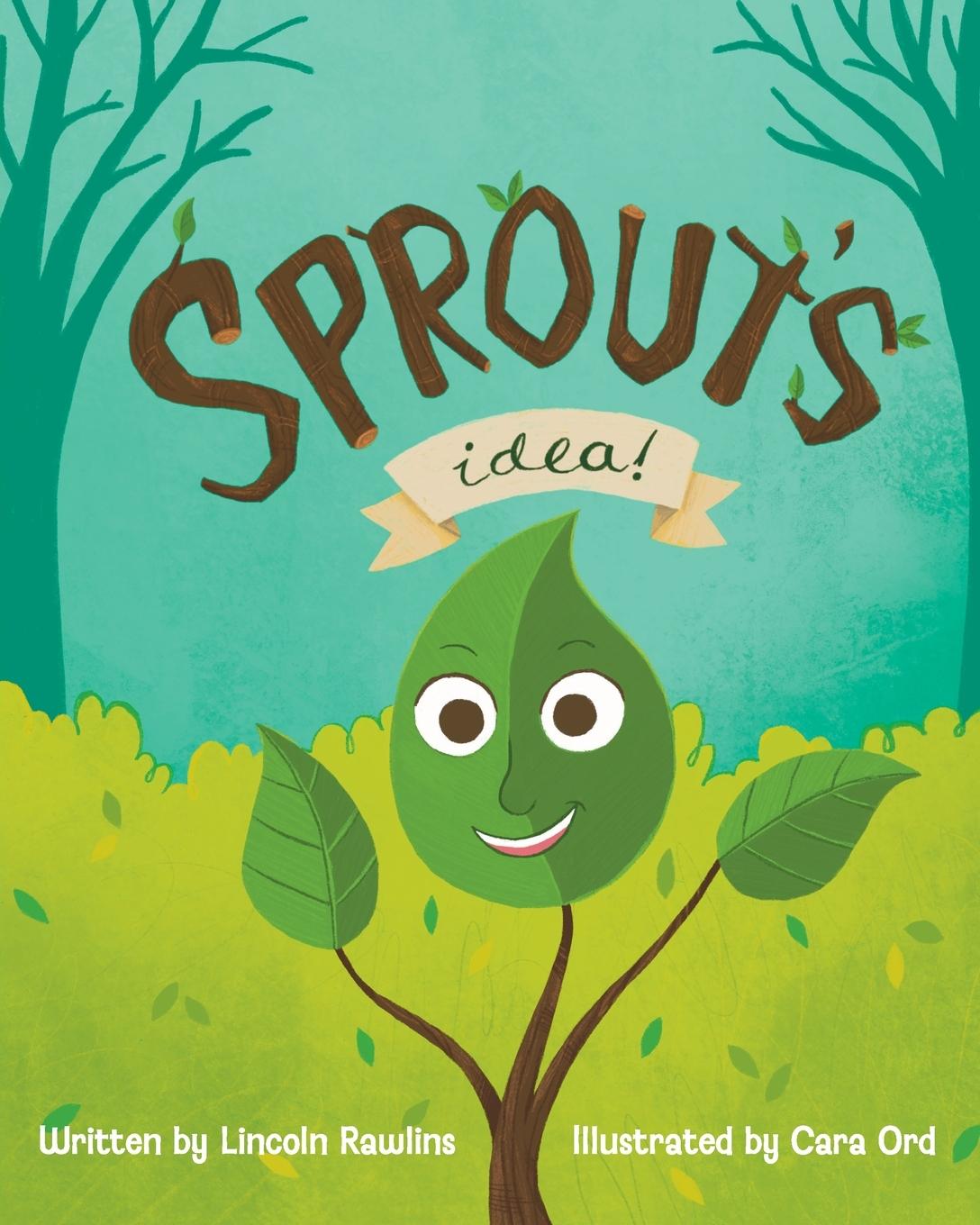 Book Sprout's Idea Lincoln Rawlins