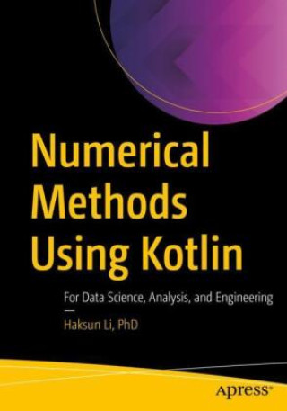 Knjiga Numerical Methods Using Kotlin Li