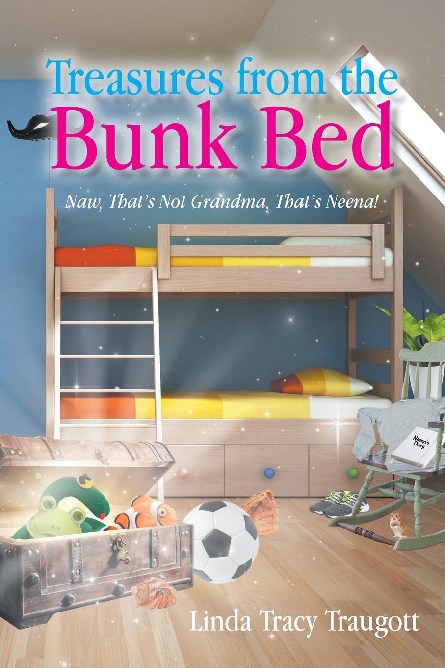 Knjiga Treasures From The Bunkbed Linda Tracy Traugott