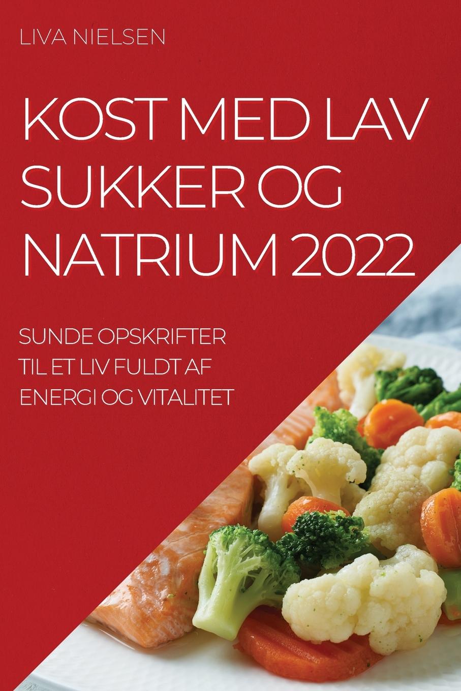 Kniha Kost Med Lav Sukker Og Natrium 2022 