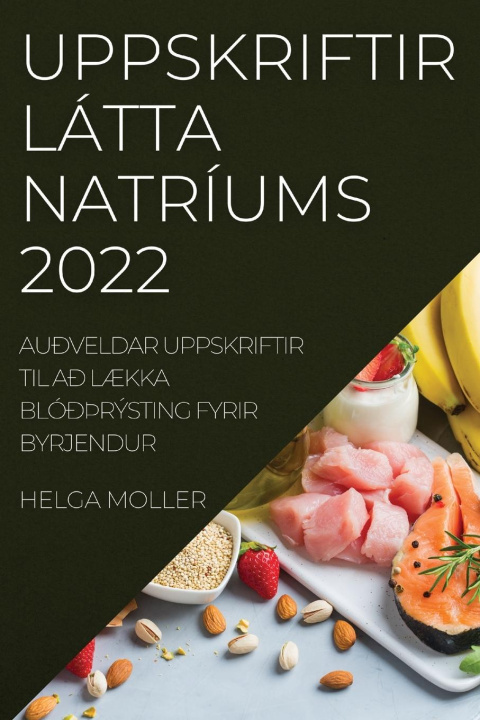 Kniha Uppskriftir Latta Natriums 2022 