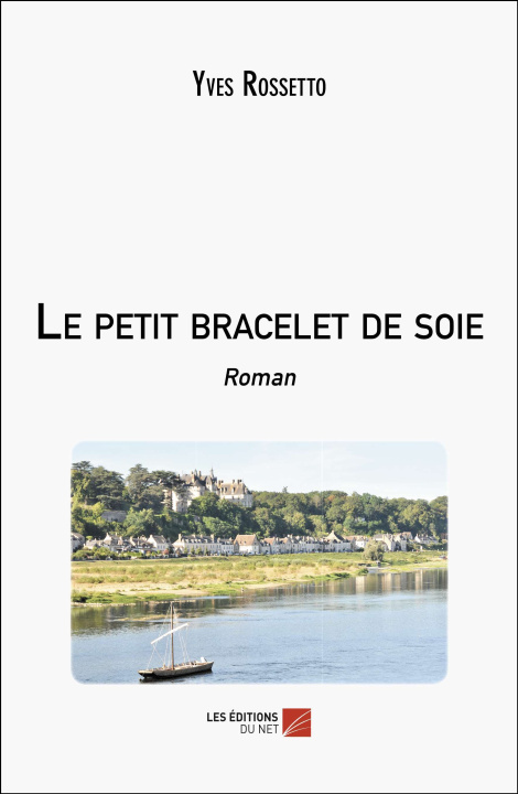 Kniha Le petit bracelet de soie Rossetto