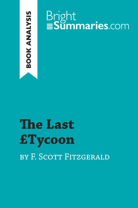 Knjiga The Last Tycoon by F. Scott Fitzgerald (Book Analysis) 