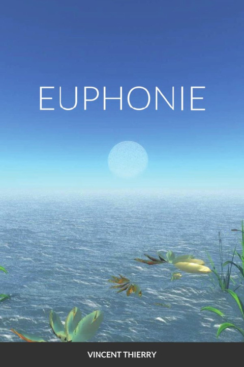 Knjiga EUPHONIE Vincent Thierry