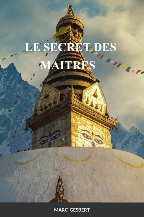 Knjiga LE SECRET DES MAITRES Marc Gesbert