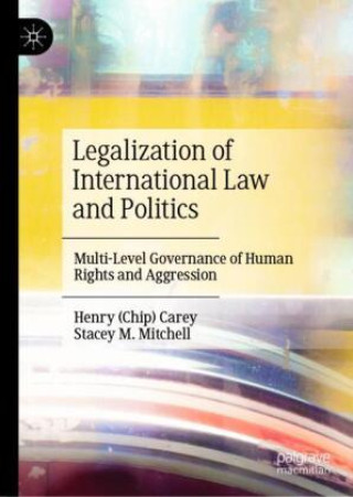Carte Legalization of International Law and Politics Henry F. Carey