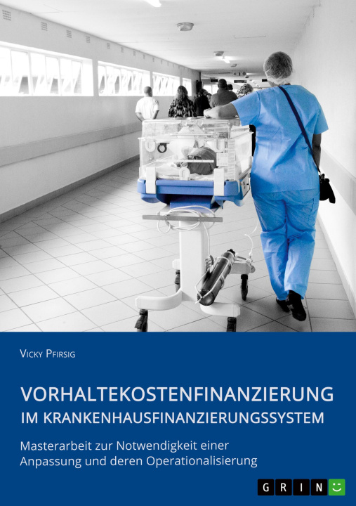 Kniha Vorhaltekostenfinanzierung im Krankenhausfinanzierungssystem 