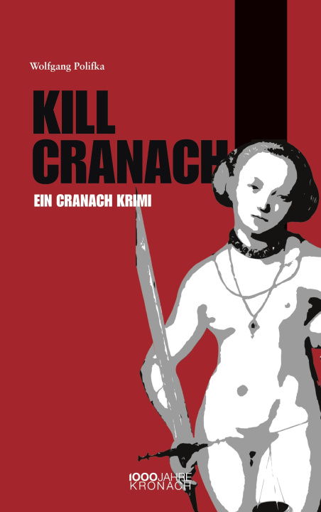 Knjiga Killcranach Jahre Kronach e. V.