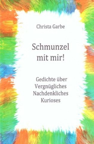 Knjiga Schmunzel mit mir! Christa Garbe