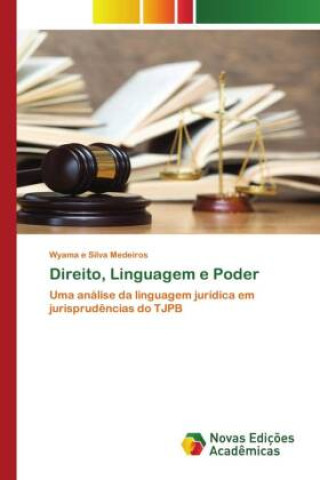 Knjiga Direito, Linguagem e Poder Wyama e Silva Medeiros