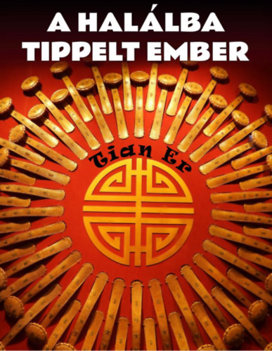 Knjiga A halálba tippelt ember Tian Er