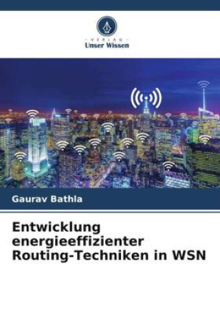 Książka Entwicklung energieeffizienter Routing-Techniken in WSN 