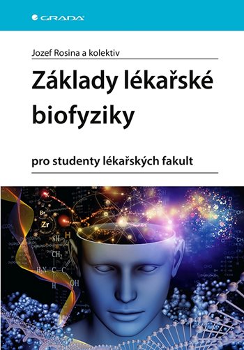 Kniha Základy lékařské biofyziky Jozef Rosina