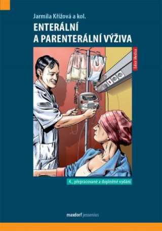 Книга Enterální a parenterální výživa Jarmila Křížová