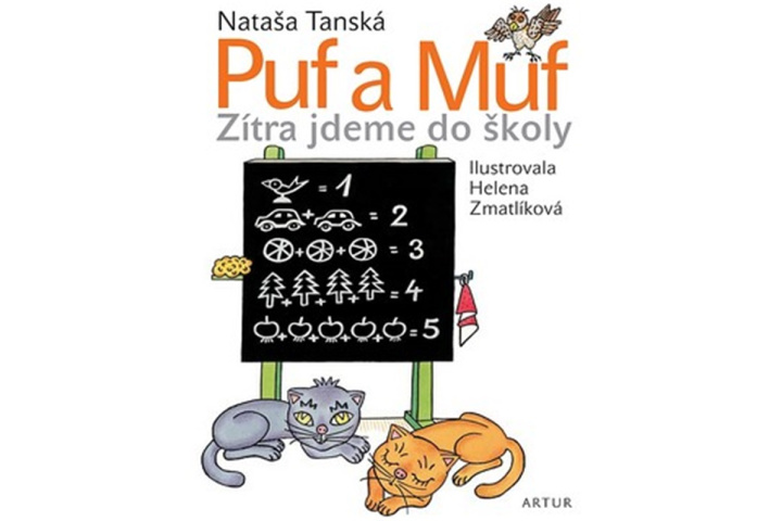 Книга Puf a Muf Zítra jdeme do školy Nataša Tanská