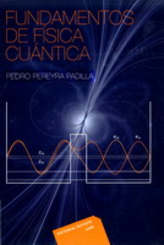 Книга Fundamentos de física cuántica PEDRO PEREYRA PADILLA