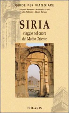 Kniha Siria. Viaggio nel cuore del Medio Oriente Alfonso V. Anania