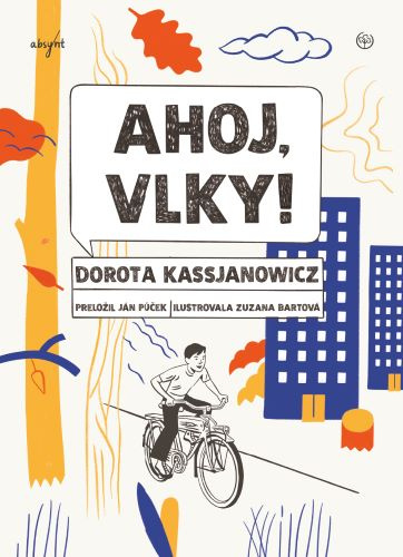 Book Ahoj, vlky! Dorota Kassjanowicz