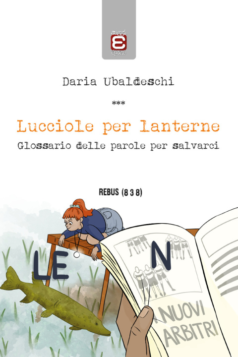 Kniha Lucciole per lanterne. Glossario delle parole per salvarci Daria Ubaldeschi