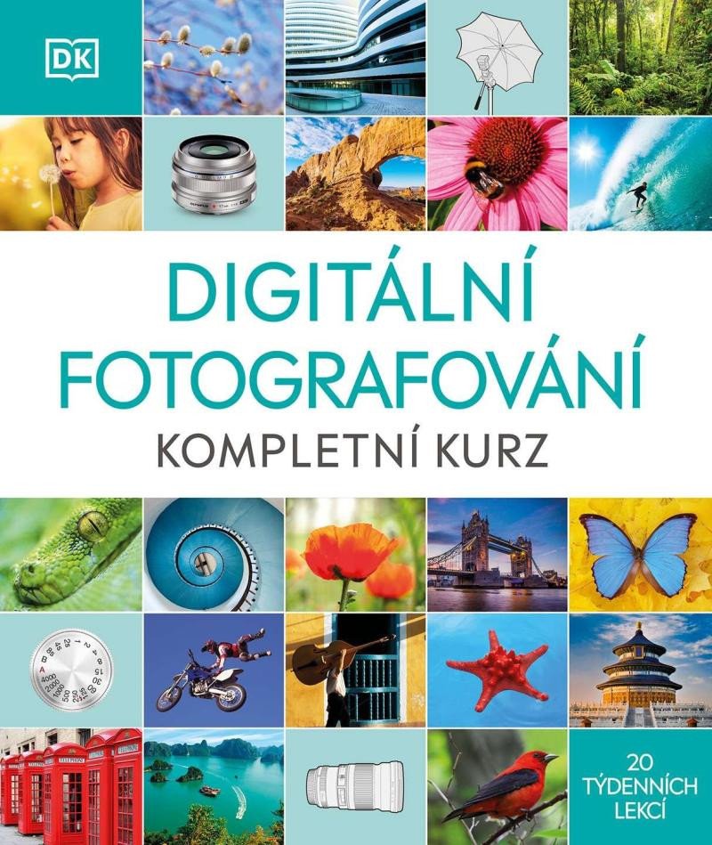 Kniha Digitální fotografování Kompletní kurz 