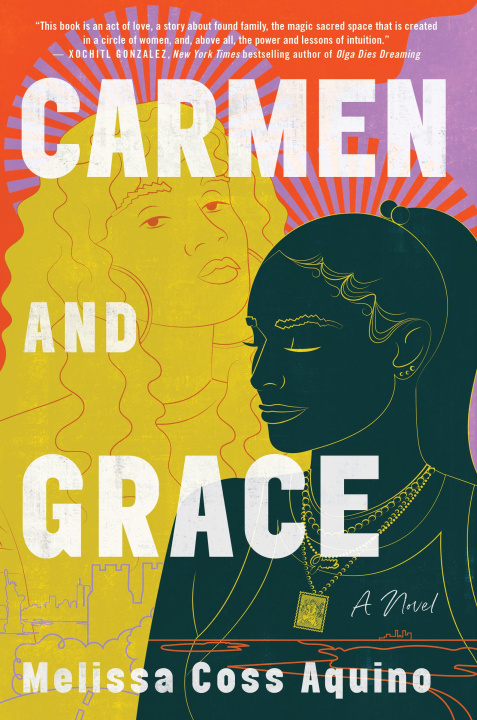 Knjiga Carmen and Grace Melissa Coss Aquino