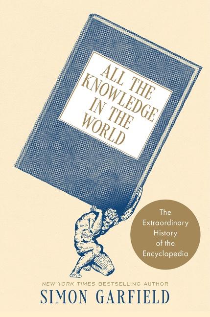Kniha All the Knowledge in the World Simon Garfield