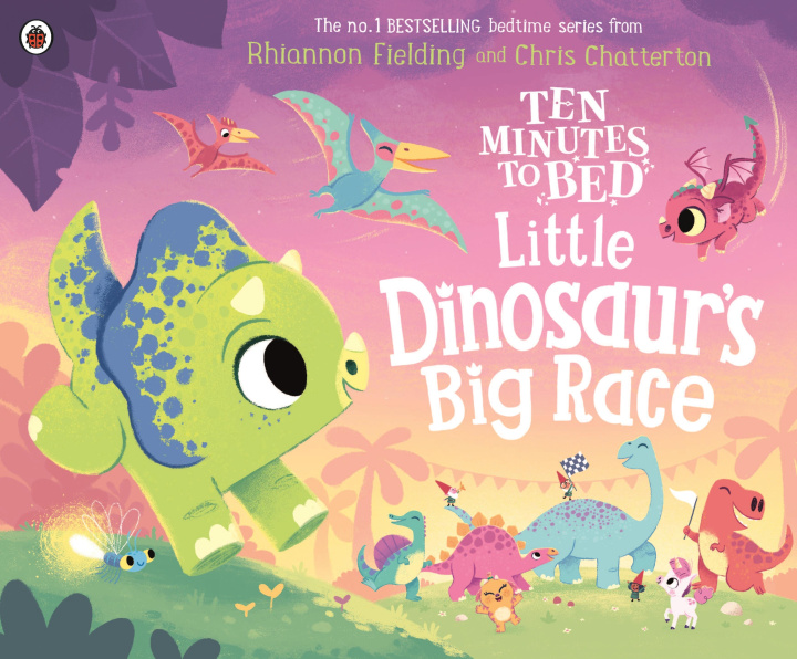 Könyv Ten Minutes to Bed: Little Dinosaur's Big Race Chris Chatterton