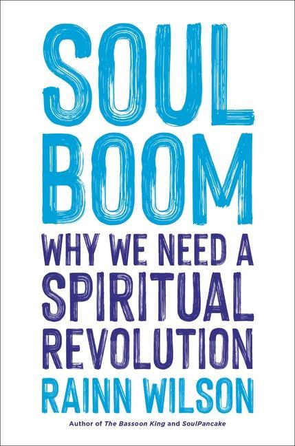 Kniha Soul Boom : Why We Need a Spiritual Revolution 