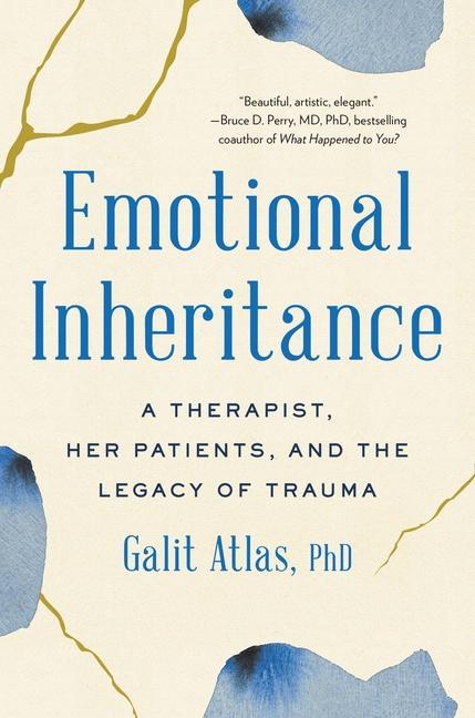 Kniha Emotional Inheritance: A Therapist, Her Patients, and the Legacy of Trauma 