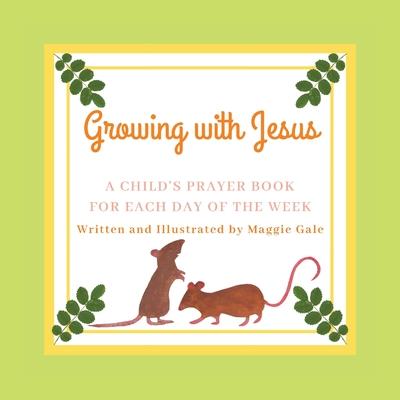 Knjiga Growing With Jesus Maggie Gale