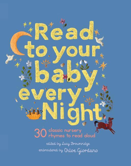 Książka Read to Your Baby Every Night: 30 Classic Lullabies and Rhymes to Read Aloud Chloe Giordano