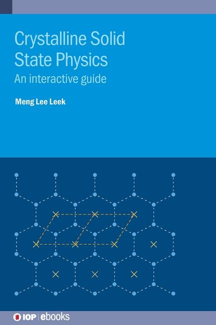 Knjiga Crystalline Solid State Physics Meng Lee (Nanyang Technological University) Leek