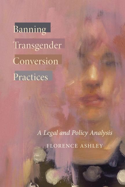 Kniha Banning Transgender Conversion Practices 